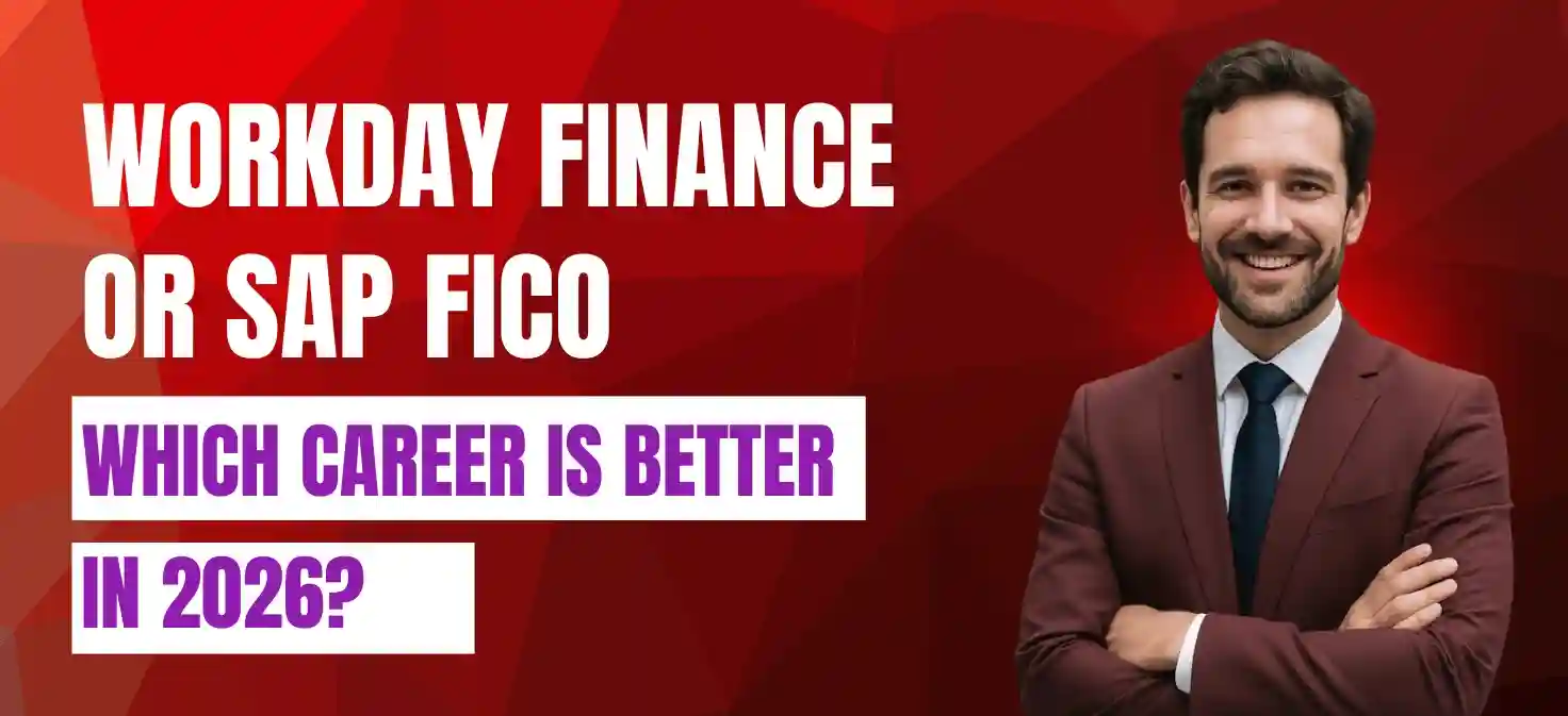 Workday Finance or SAP FICO: Which Career is Better in 2026?